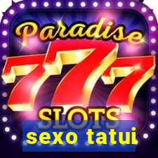 sexo tatui